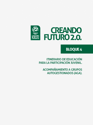 Creando Futuro 2.0. Bloque 4